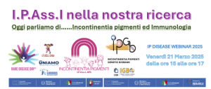 I.P.Ass.I nella nostra ricerca. Oggi parliamo di......Incontinentia pigmenti e immunologia @ webinar